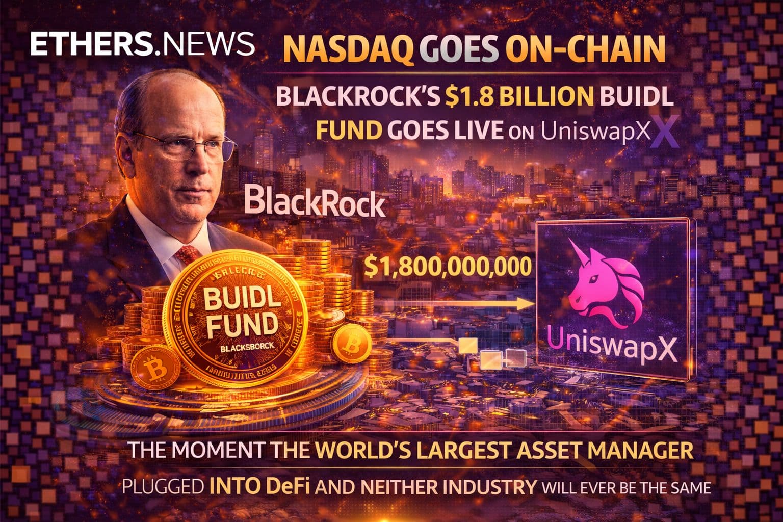 BlackRock's $1.8 Billion BUIDL Fund Goes Live on UniswapX — The Moment the World's Largest Asset Manager Plugged Into DeFi and Neither Industry Will Ever Be the Same