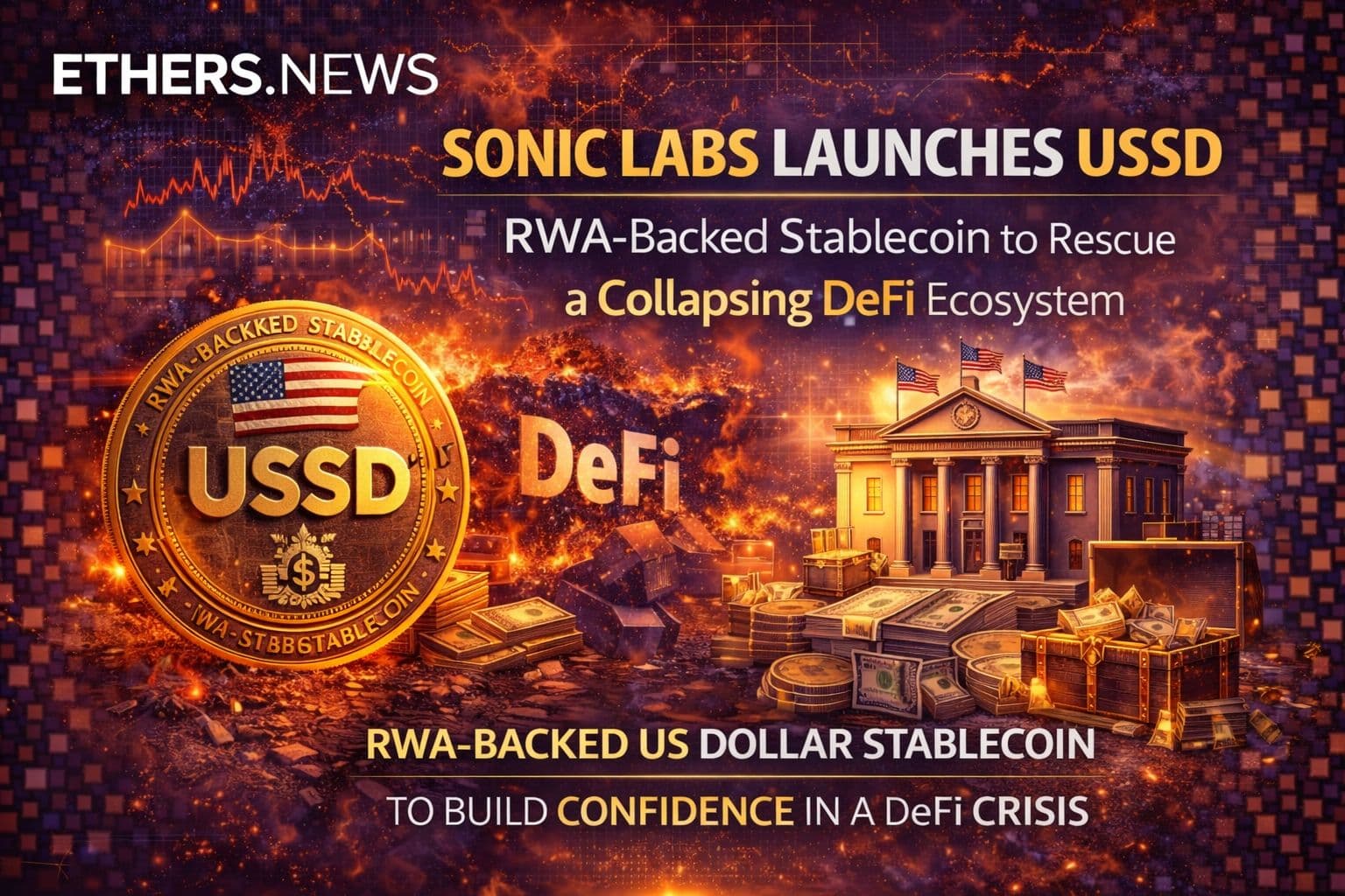 Sonic Labs Launches USSD: RWA-Backed Stablecoin to Rescue a Collapsing DeFi Ecosystem